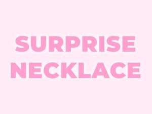 Surprise Necklace